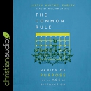 The Common Rule by Justin Whitmel Earley