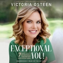 Exceptional You! by Victoria Osteen