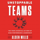 Unstoppable Teams by Alden Mills