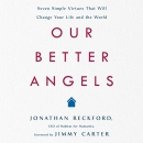 Our Better Angels by Jonathan Reckford