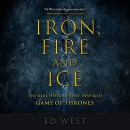 Iron, Fire and Ice by Ed West