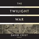 The Twilight War by David Crist