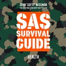 SAS Survival Guide - Health by John Lofty Wiseman