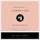 Becoming a Sommelier by Rosie Schaap