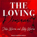 The Loving Dominant by John Warren