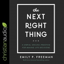 The Next Right Thing by Emily P. Freeman