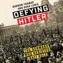 Defying Hitler by Gordon Thomas