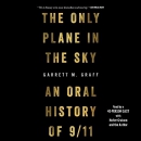 The Only Plane in the Sky by Garrett M. Graff