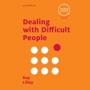 Dealing with Difficult People by Roy Lilley