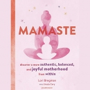 Mamaste by Lori Bregman