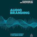 Audio Branding: Using Sound to Build Your Brand by Laurence Minsky