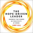 The Hope-Driven Leader by Libby Gill