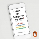 What Am I Doing with My Life? by Stephen Law