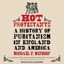 Hot Protestants by Michael P. Winship