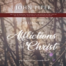 Filling up the Afflictions of Christ by John Piper