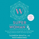 Super Woman Rx by Tasneem Bhatia