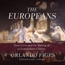 The Europeans by Orlando Figes