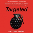 Targeted by Brittany Kaiser