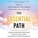 The Essential Path by Neale Donald Walsch