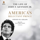America's Reluctant Prince by Steven M. Gillon
