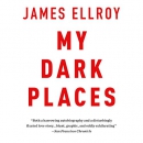 My Dark Places by James Ellroy