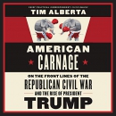 American Carnage by Tim Alberta
