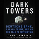 Dark Towers by David Enrich