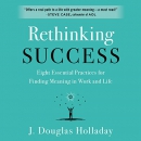 Rethinking Success by J. Douglas Holladay