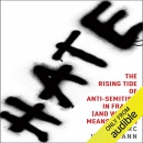 Hate: The Rising Tide of Anti-Semitism in France by Marc Weitzmann