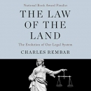 The Law of the Land: The Evolution of Our Legal System by Charles Rembar