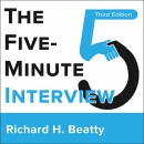 The Five-Minute Interview by Richard H. Beatty