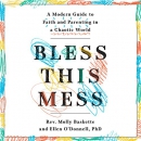 Bless This Mess by Molly Baskette
