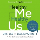 Healthy Me, Healthy Us by Les Parrott
