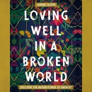 Loving Well in a Broken World by Lauren Casper