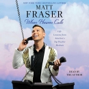When Heaven Calls by Matt Fraser