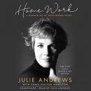 Home Work: A Memoir of My Hollywood Years by Julie Andrews