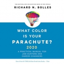 What Color is Your Parachute? 2020 by Richard Bolles