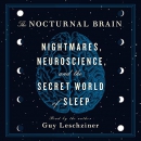 The Nocturnal Brain by Guy Leschziner