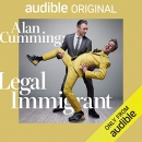Alan Cumming: Legal Immigrant by Alan Cumming