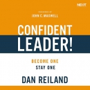 Confident Leader!: Become One, Stay One by Dan Reiland