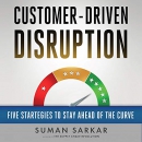 Customer-Driven Disruption by Suman Sakar