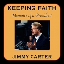 Keeping Faith: Memoirs of a President by Jimmy Carter