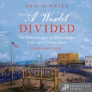 A World Divided by Eric D. Weitz