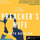 The Preacher's Wife by Kate Bowler
