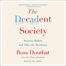 The Decadent Society by Ross Douthat