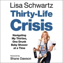 Thirty-Life Crisis by Lisa Schwartz
