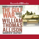 The Gulf War, 1990-91 by William Thomas Allison