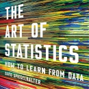 The Art of Statistics: How to Learn from Data by David Spiegelhalter