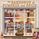 The Bakeshop at Pumpkin and Spice by Donna Kauffman