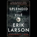 The Splendid and the Vile by Erik Larson